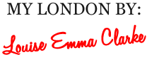 My London by: Louise Emma Clarke